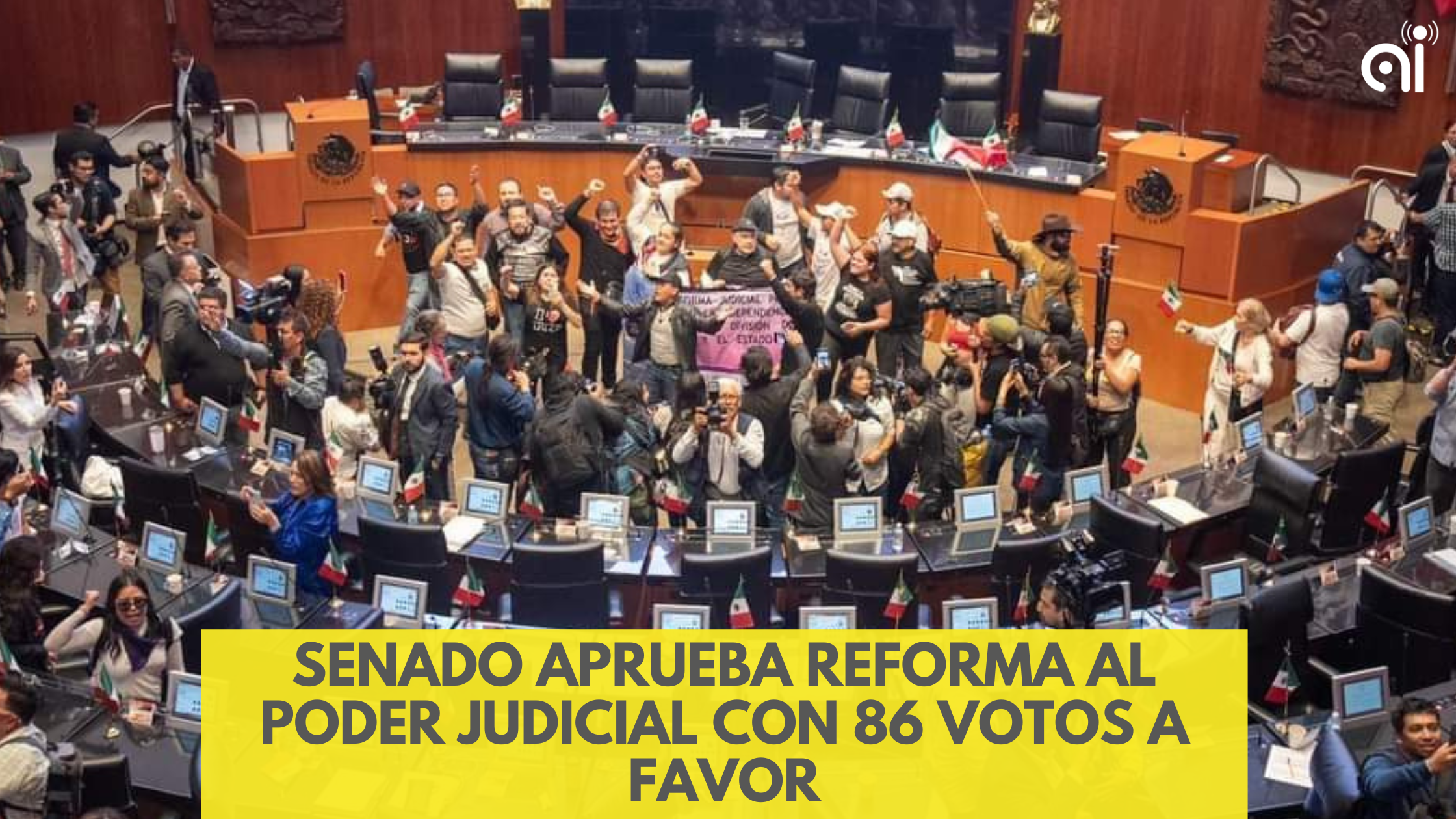 El Senado aprueba la Reforma Judicial con 86 votos a favor y ...